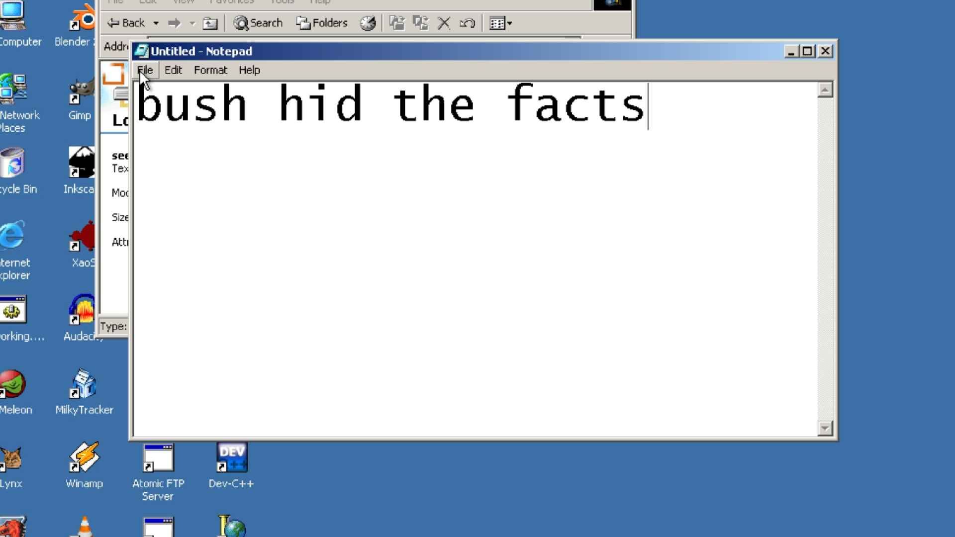 "bush hid the facts" in notepad