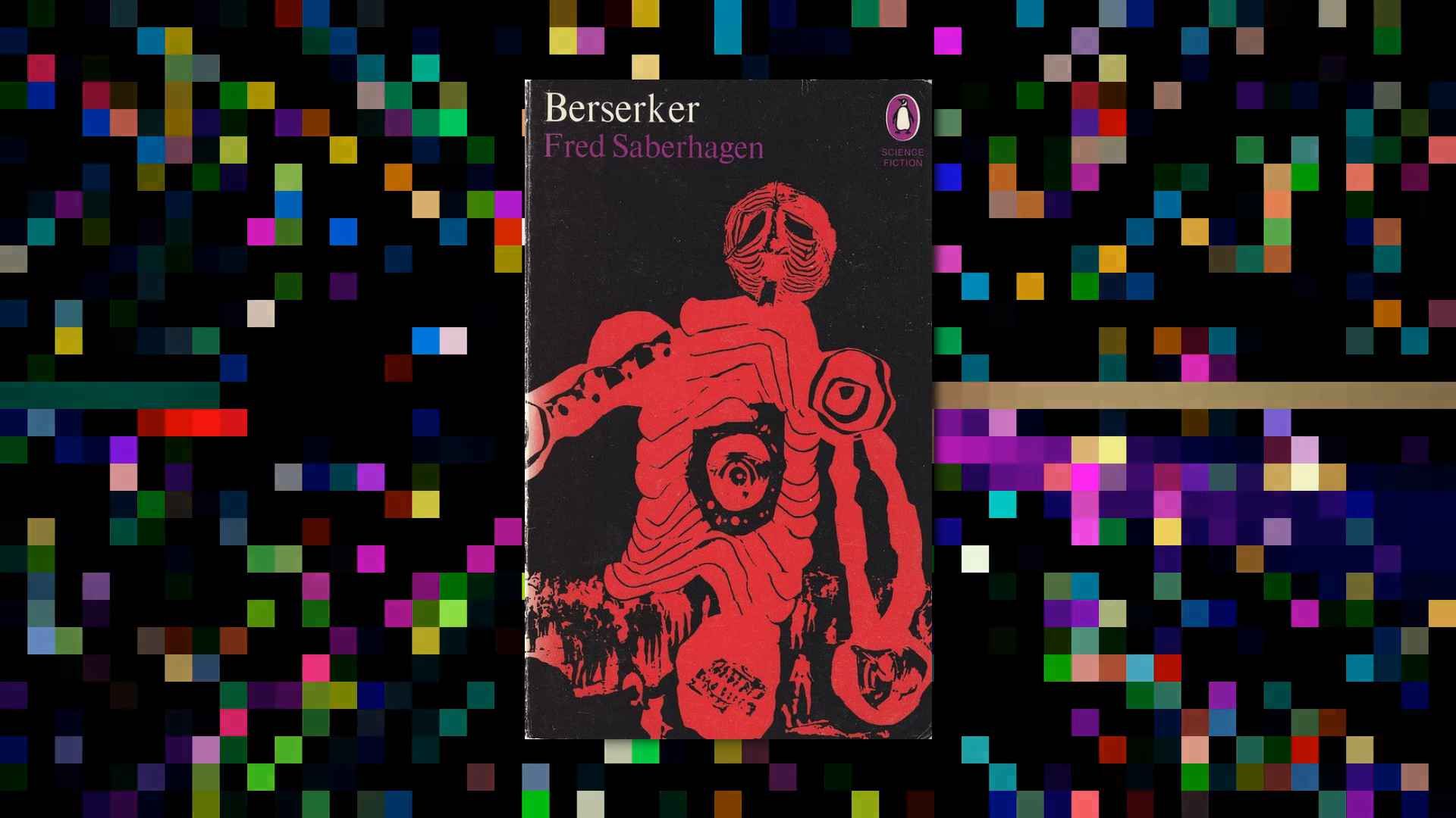 A Berserker book, by Fred Saberhagen, with a weird robot on the cover